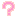 ?