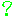 ？