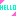 HELLO