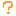 ?