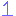 1