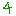４