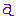 a