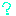？