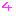 4