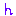 h