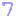 ７