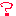 ？