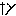 ty