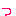 っ