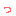 っ