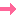 →