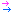 →