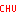 CHU