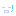 ；