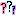 ？