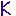 Ｋ