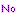 No