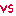 VS