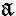 a