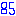 ８５