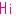 Hi