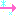 →