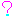 ?