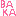 baka