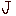 J