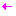 →
