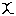 X