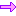 →