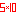 5×10