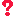?