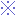 ※
