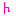 h