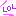 LOL