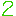2