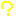 ？