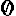 0