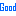 Good