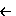 ←