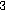 3
