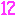 12