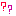 ?