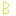 Ｂ