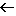 ←