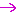 →