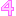 ４
